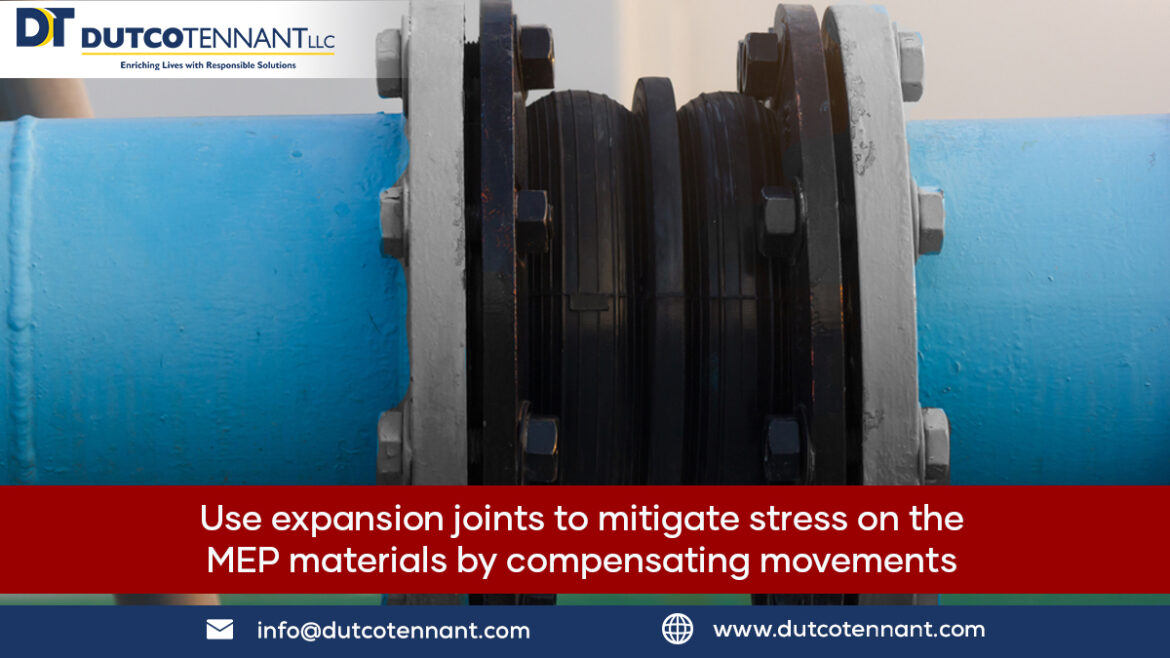 Know about the features of expansion joints for MEP industry