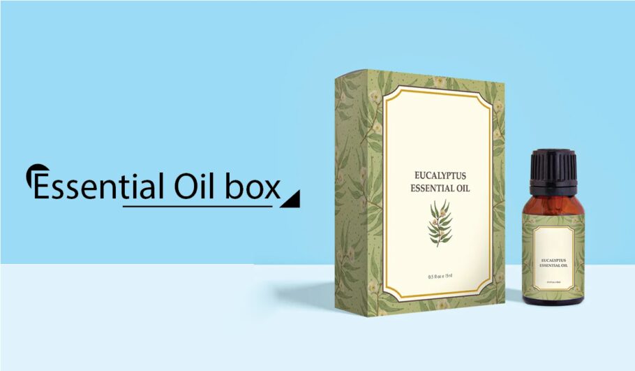 Leave Your Customers Mesmerized With Custom Essential Oil Boxes