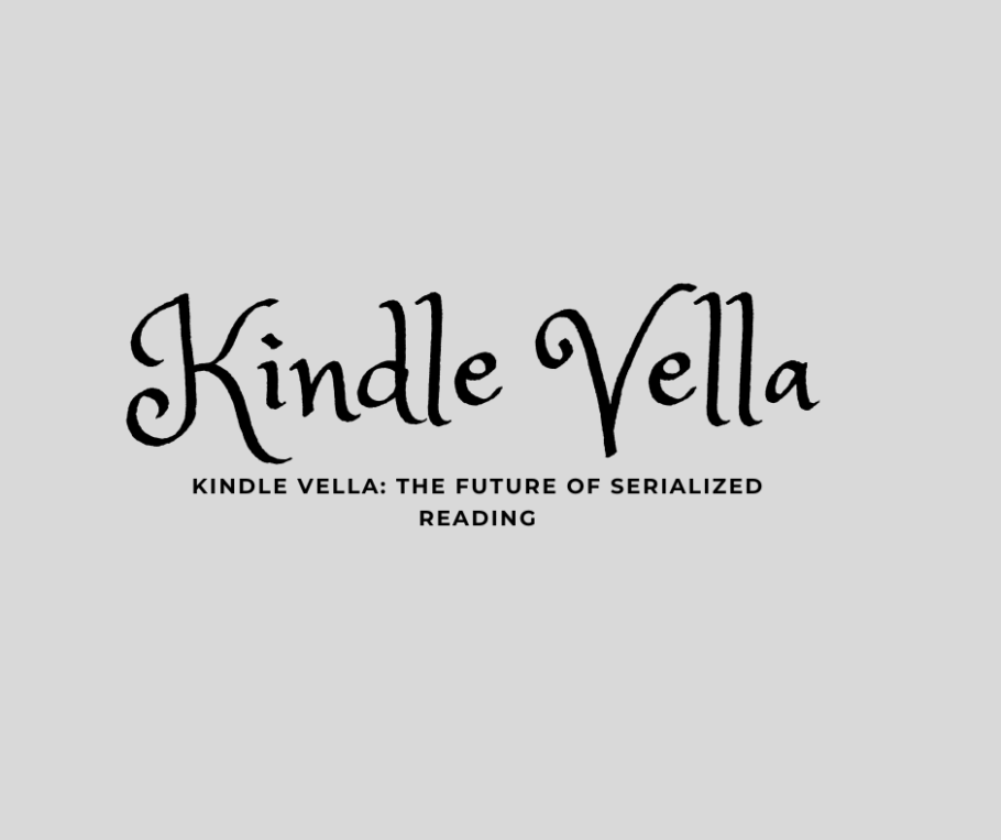 Kindle Vella: The Future of Serialized Reading